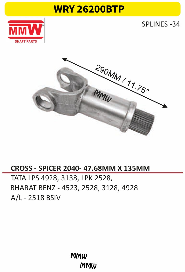 WRY 26200BTP Full Sleeve Yoke & Rear Teeth 47.68X135 MM length 290MM/11.75" 34 splines for TATALPS 4928, 3138, LPK 2528, AL 3119,, BHARAT BEN MMW Auto Industries