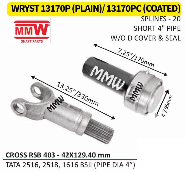 WRYST 13170P (PLAIN)/ 13170PC (COATED) Full Sleeve Yoke & Rear Teeth 42X129.40 MM length 13.25"/330MM 20 splines 4" pipe for TATA2516,2518,1616BSII(PIPE DIA4") MMW Auto Industries