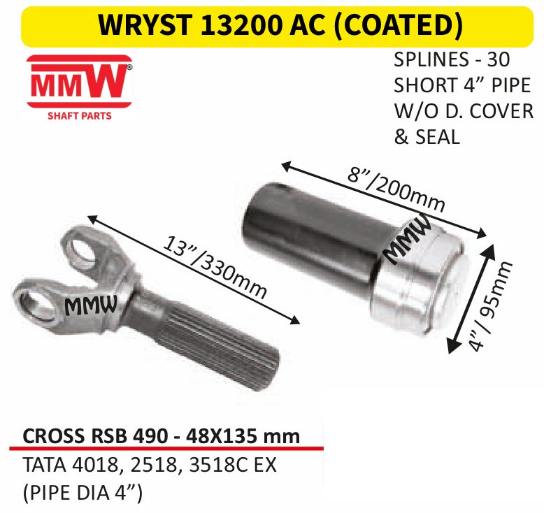 WRYST 13200 AC (COATED) Full Sleeve Yoke & Rear Teeth 48X135 MM length 8"/200mm 30 splines 4" pipe for TATA 4018, 2518, 3518 CEX, (PIPE DIA 4") MMW Auto Industries