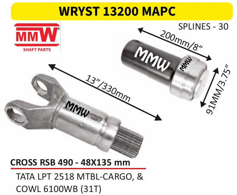WRYST 13200 MAPC Full Sleeve Yoke & Rear Teeth 48X135 MM length 13"/330mm 30 splines for TATA LPT 2518 MTBL - CARGO, &, COWL 6100 WB (31T) MMW Auto Industries
