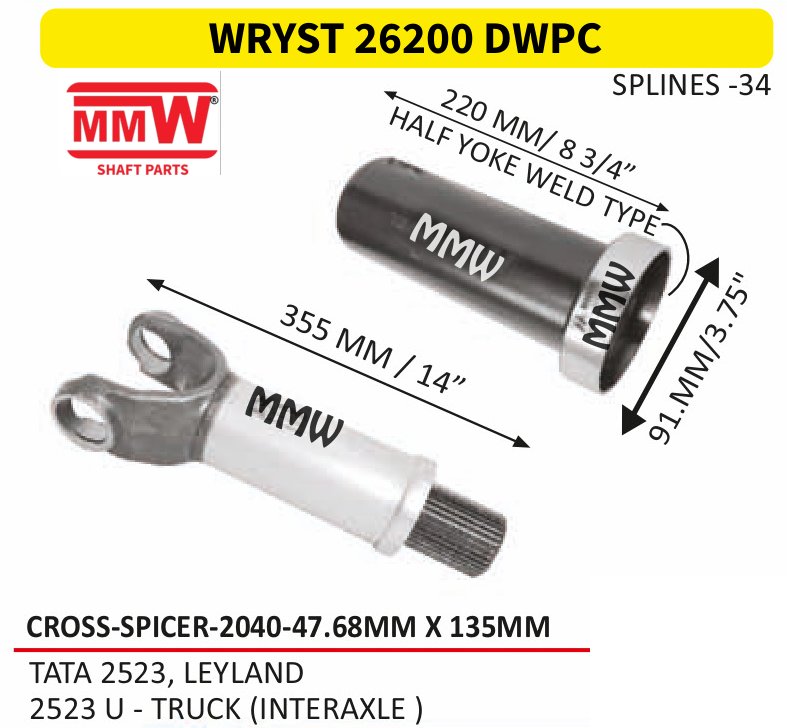 WRYST 26200 DWPC Full Sleeve Yoke & Rear Teeth 47.68X135 MM length 355MM/14" 34 splines for TATA 2523, LEYLAND, 2523U - TRUCK(INTERAXLE) MMW Auto Industries
