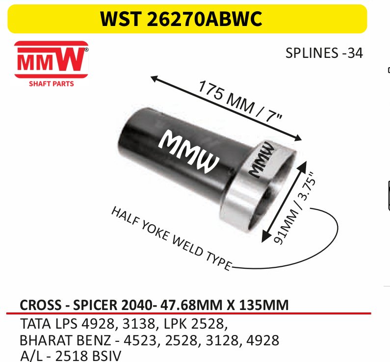 WST 26270ABWC Full Sleeve Yoke & Rear Teeth 47.68X135 MM length 175MM/7" 34 splines for TATALPS 4928, 3138, LPK 2528,, BHARAT BENZ - 4523, MMW Auto Industries