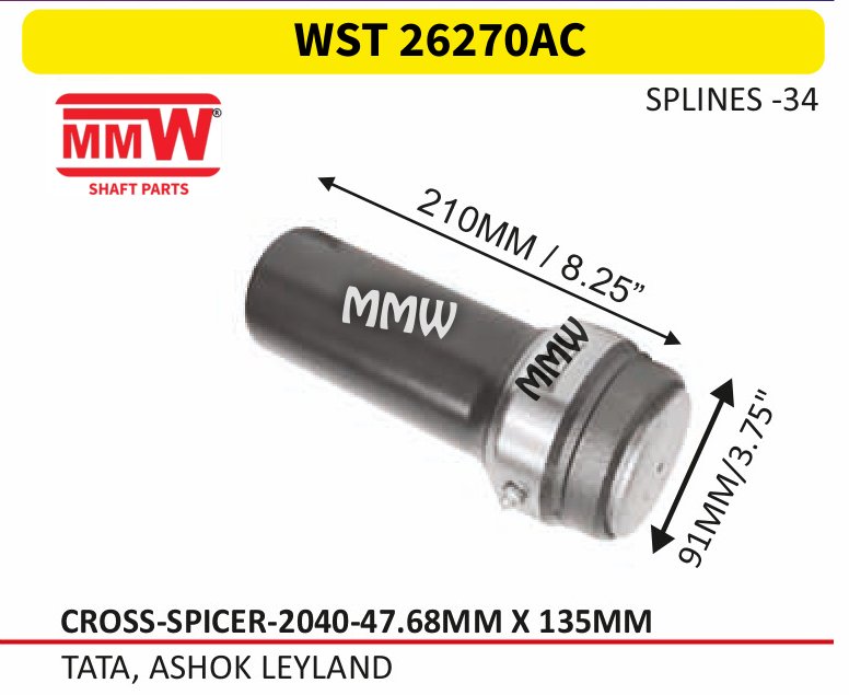 WST 26270AC Full Sleeve Yoke & Rear Teeth 47.68X135 MM length 210MM/8.25" 34 splines for TATA,ASHOKLEYLAND MMW Auto Industries