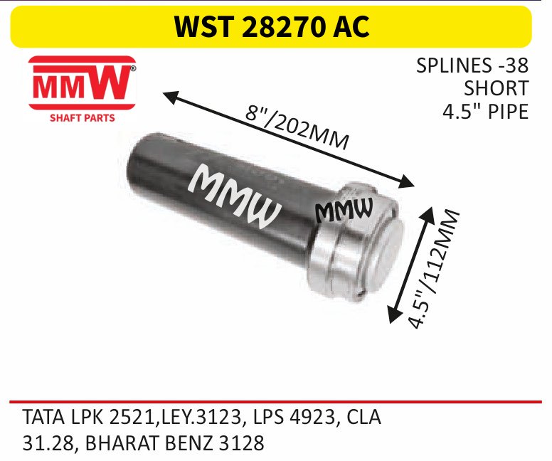 WST 28270 AC Full Sleeve Yoke & Rear Teeth length 8"/202 MM 38 splines 4.5" pipe for TATA LPK 2521,LEY.3123, LPS 4923, CLA, 31.28, BHAR MMW Auto Industries