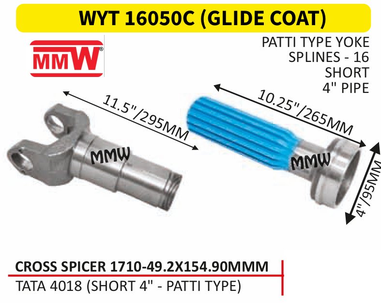 WYT 16050C (GLIDE COAT) Full Sleeve Yoke & Rear Teeth 49.2X154.90 MM length 10.25"/265 MM 16 splines 4" pipe for TATA 4018 (SHORT 4" - PATTI TYPE) MMW Auto Industries