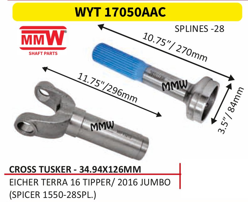 WYT 17050AAC Full Sleeve Yoke & Rear Teeth 34.94X126 MM length 10.75"/270mm 28 splines for EICHER TERRA 16 TIPPER/2016 JUMBO, (SPICER 1550 - MMW Auto Industries