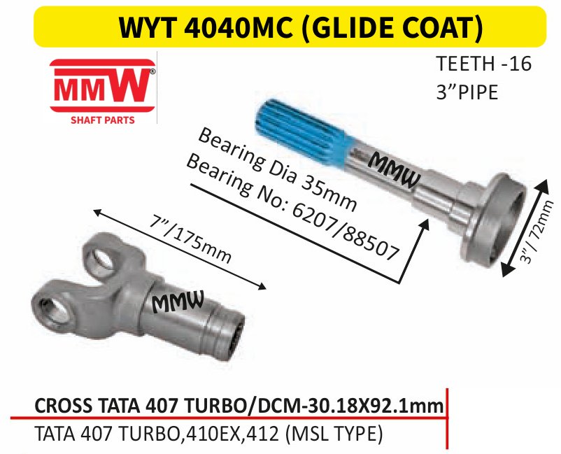 WYT 4040MC (GLIDE COAT) Full Sleeve Yoke & Rear Teeth 30.18X92.1 MM length 7"/175mm 3" pipe for TATA 407 TURBO, 410 EX, 412 (MSL TYPE) MMW Auto Industries